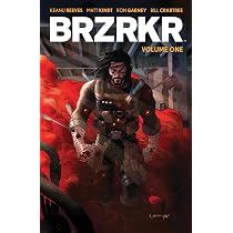 Amazon | BRZRKR Vol. 1 | Reeves, Keanu, Kindt, Matt, Garney, Ron